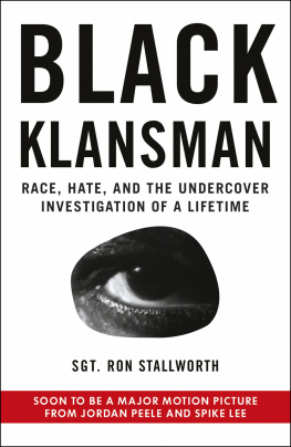 Ron Stallworth Black Klansman: Race, Hate, and the Undercover Investigation of Lifetime