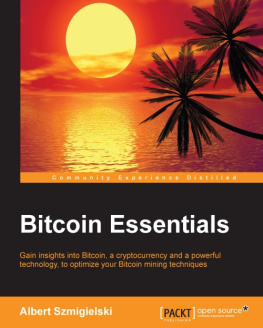 Albert Szmigielski [Albert Szmigielski] - Bitcoin Essentials