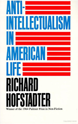 Richard Hofstadter - Anti-intellectualism in American Life