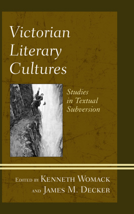 Kenneth Womack - Victorian Literary Cultures Studies in Textual Subversion