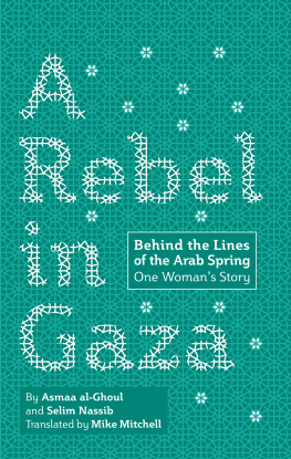 Asmaa Alghoul - A Rebel in Gaza: Behind the Lines of the Arab Spring, One Woman’s Story