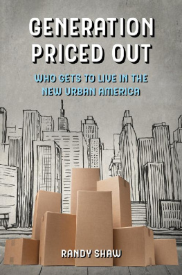 Randy Shaw - Generation Priced Out: Who Gets to Live in the New Urban America