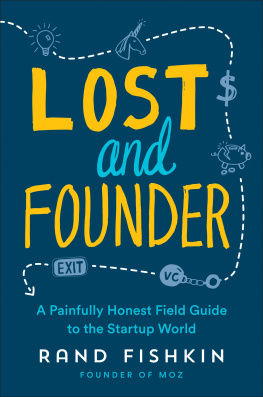 Rand Fishkin Lost and Founder: A Painfully Honest Field Guide to the Startup World