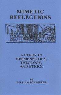 title Mimetic Reflections A Study in Hermeneutics Theology and Ethics - photo 1