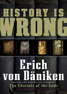 Erich Von Daniken - History Is Wrong