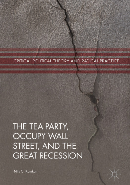 Nils C. Kumkar The Tea Party, Occupy Wall Street, and the Great Recession