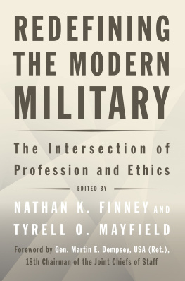 Nathan K Finney Redefining the Modern Military: The Intersection of Profession and Ethics