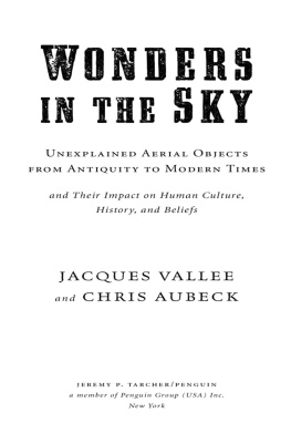 Jacques Vallee - Wonders in the Sky: Unexplained Aerial Objects from Antiquity to Modern Times