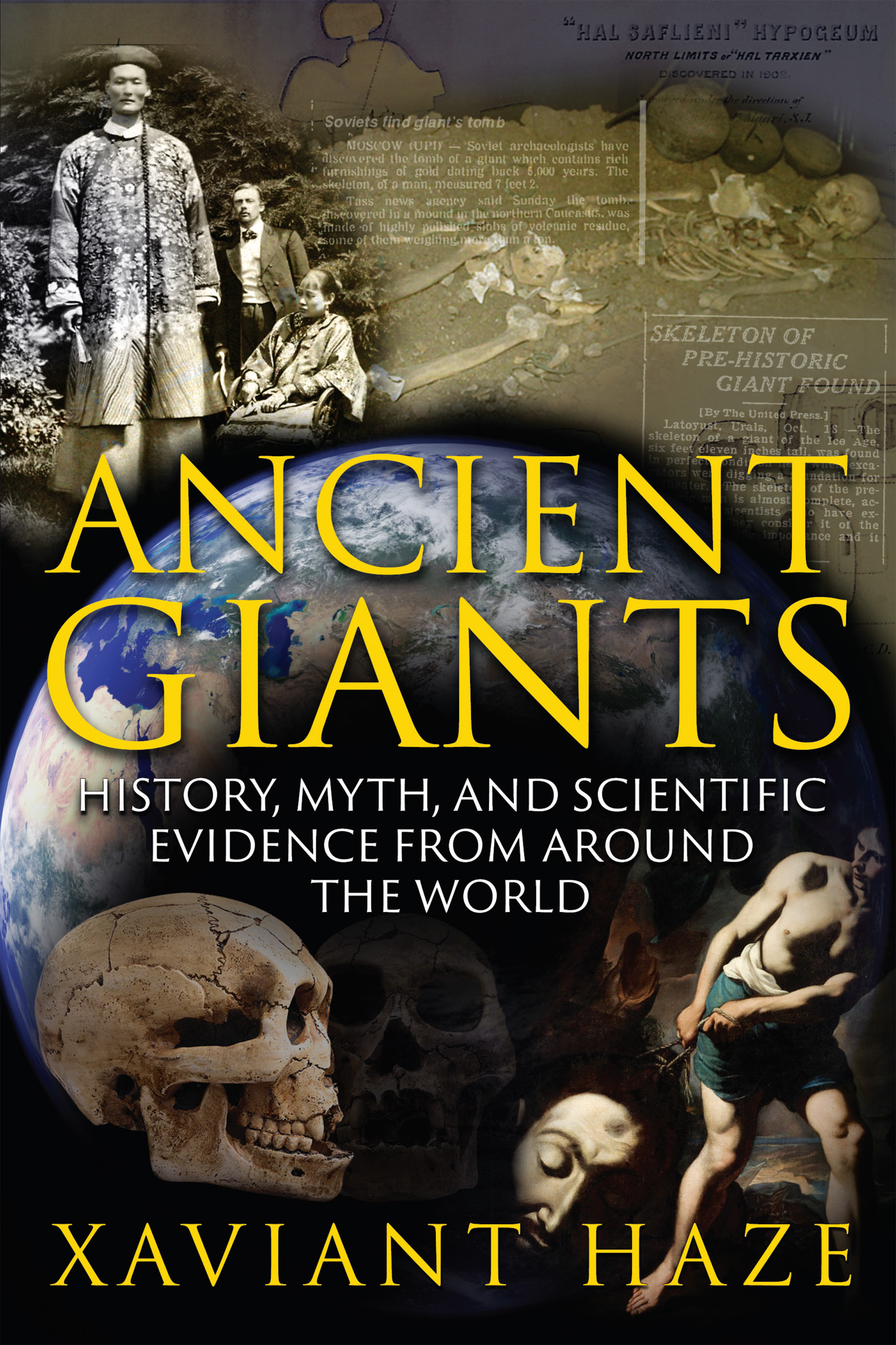 Ancient Giants History Myth and Scientific Evidence from around the World - image 1