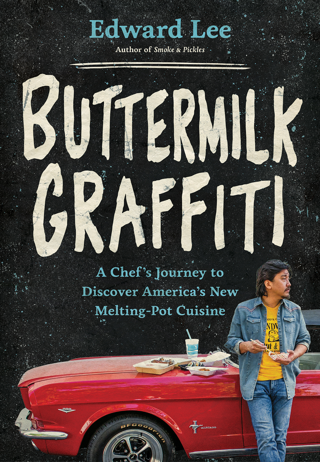 Buttermilk Graffiti A Chefs Journey to Discover Americas New Melting-Pot Cuisine - image 1