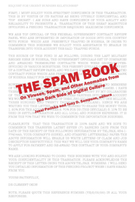 Jussi Parikka The Spam Book: On Viruses, Porn, and Other Anomalies From the Dark Side of Digital Culture