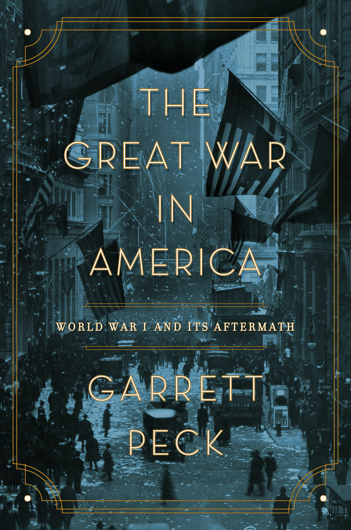 The Great War in America World War I and Its Aftermath - image 1