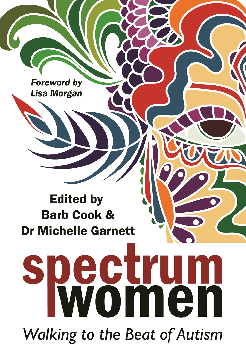 spectrum women Walking to the Beat of Autism Edited by Barb Cook and Dr - photo 1