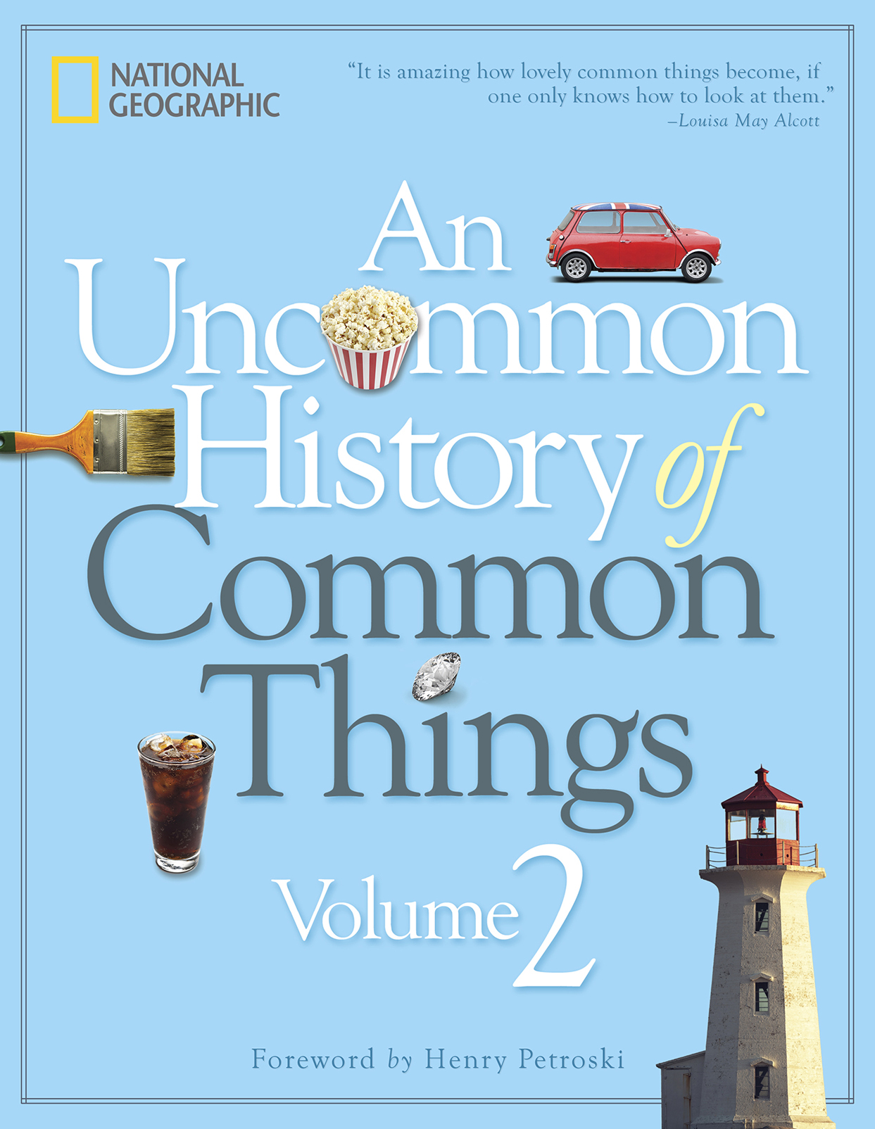 An Uncommon History of Common Things - photo 1