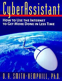 title CyberAssistant How to Use the Internet to Get More Done in Less - photo 1