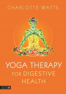 Charlotte Watts Yoga Therapy for Digestive Health