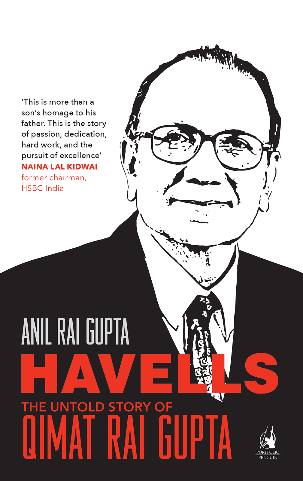 ANIL RAI GUPTA HAVELLS The Untold Story of Qimat Rai Gupta - photo 1