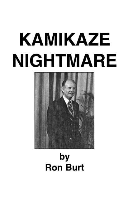 Copyright 2012 by Ron Burt All rights reserved ISBN 1-4801-9269-4 ISBN-13 - photo 1