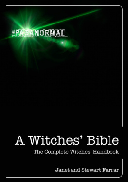 Janet Farrar - A Witches’ Bible: The Complete Witches’ Handbook (The Paranormal)