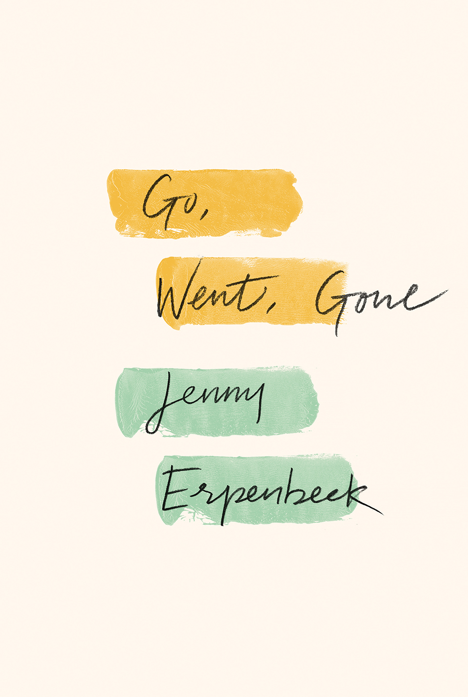 Go Went Gone Also by Jenny Erpenbeck fiction The Book of Words The End - photo 1