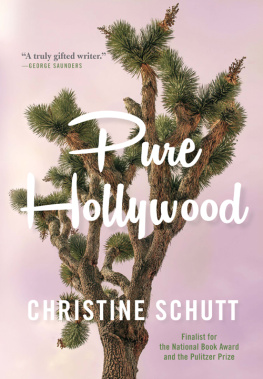 Christine Schutt Pure Hollywood: And Other Stories
