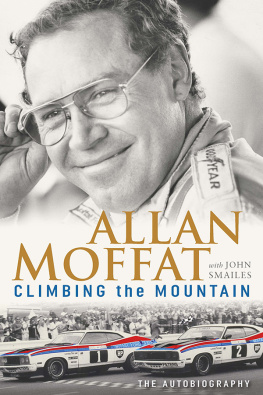 Allan Moffat - Climbing the Mountain