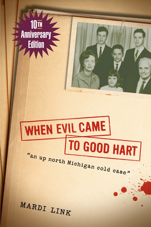 When Evil Came to Good Hart Mardi Link 10th Anniversary Edition The - photo 1