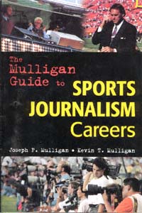 title The Mulligan Guide to Sports Journalism Careers author - photo 1