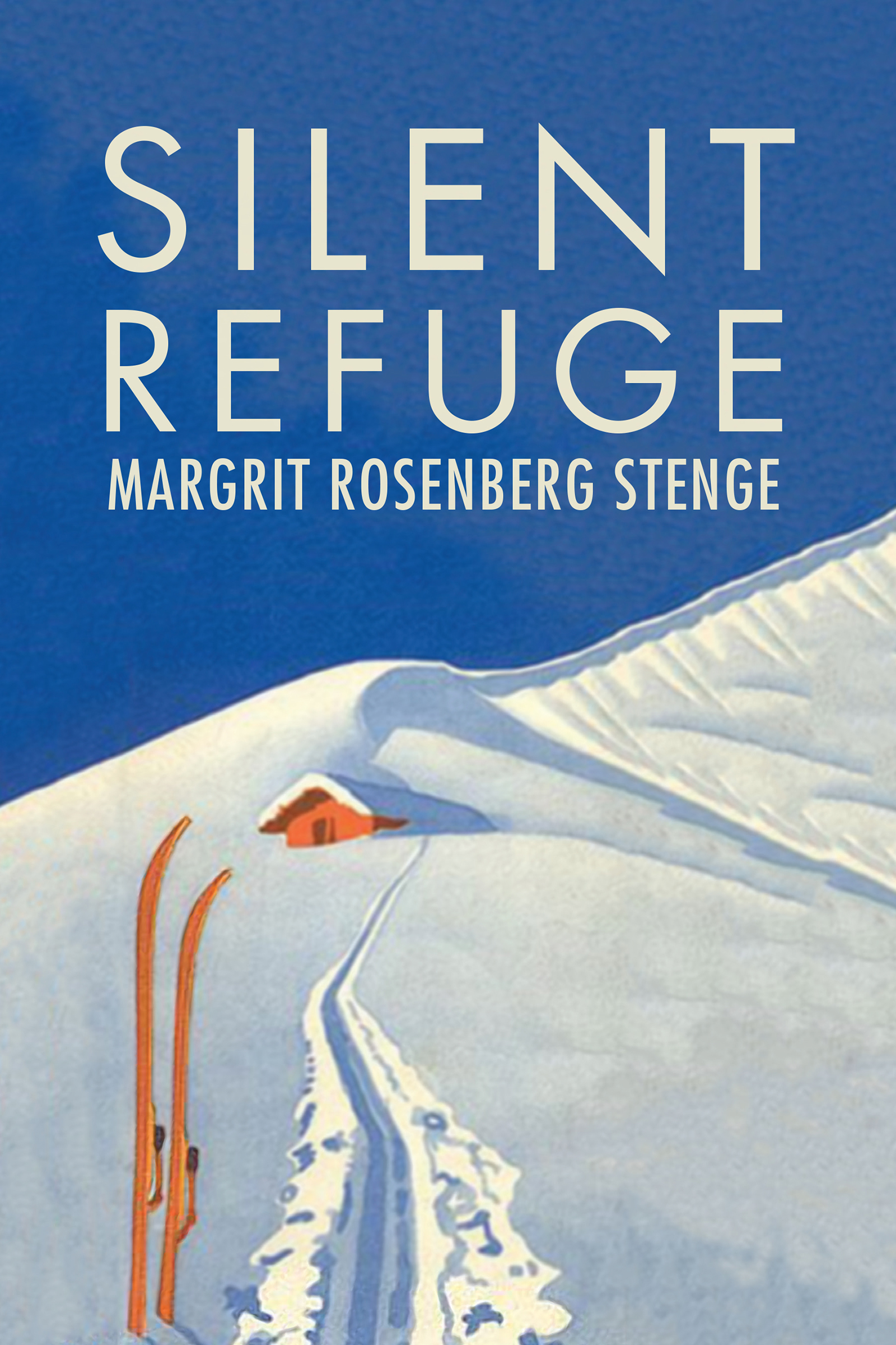 Silent Refuge Margrit Rosenberg Stenge The Azrieli Series of Holocaust - photo 1