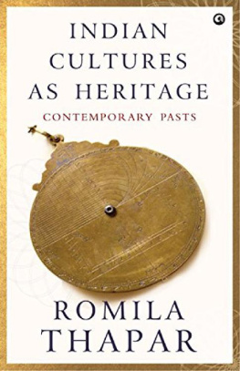 Romila Thapar - Indian Cultures as Heritage: Contemporary Pasts