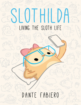 Dante Fabiero - Slothilda: Living the Sloth Life