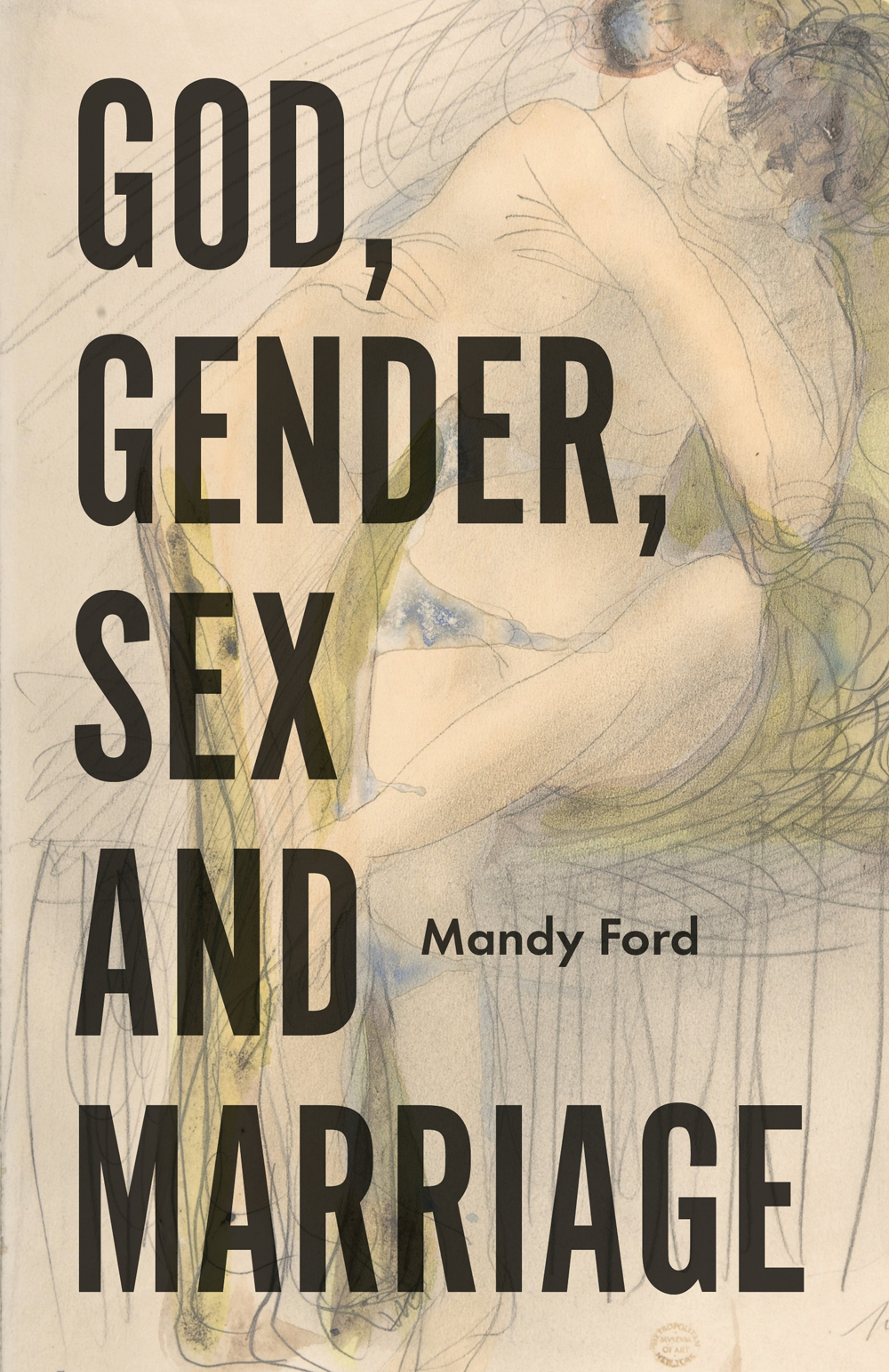 GOD GENDER SEX AND MARRIAGE Mandy Ford Jessica Kingsley Publishers - photo 1