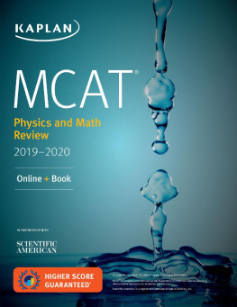 Kaplan Test Prep - MCAT Physics and Math Review 2019-2020: Online + Book