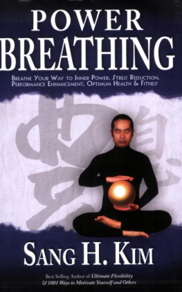 Sang H. Kim. - Power Breathing Breathe Your Way to Inner Power (2008)