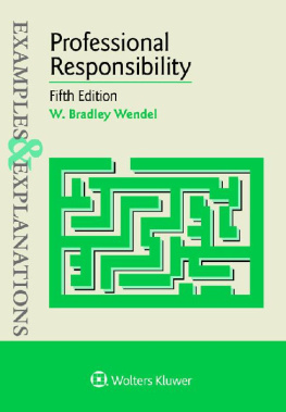 W. Bradley Wendel - Professional Responsibility