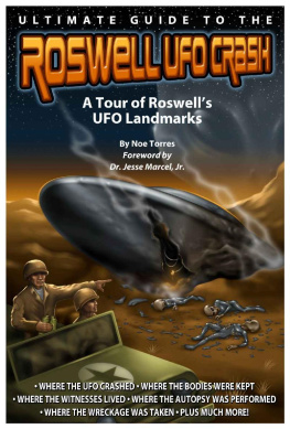 Noe Torres - Ultimate Guide to the Roswell UFO Crash: A Tour of Roswell’s UFO Landmarks