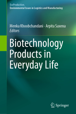 Dr. Menka Khoobchandani Biotechnology Products in Everyday Life