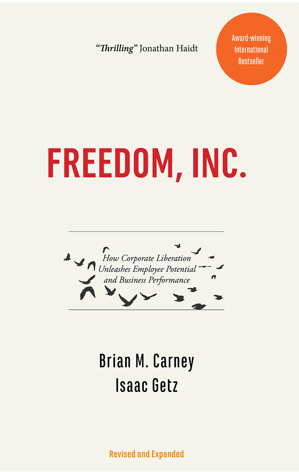 Brian Carney and Isaac Getz have used their powerful concept of freedom to - photo 1