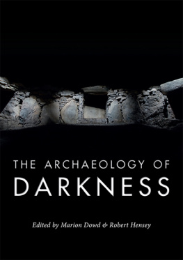 Marion Dowd The Archaeology of Darkness