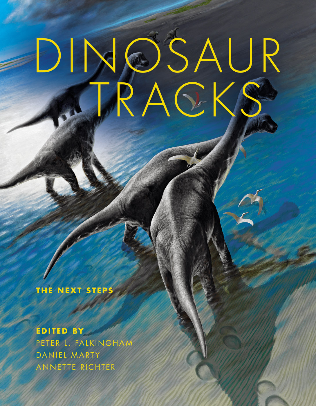 Dinosaur Tracks LIFE OF THE PAST James O Farlow editor DINOSAUR TRACKS - photo 1