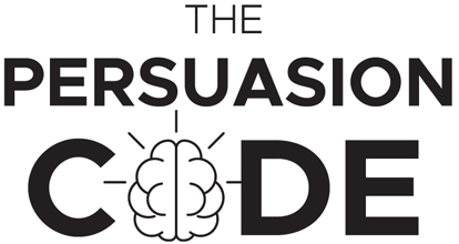 The Persuasion Code How Neuromarketing Can Help You Persuade Anyone Anywhere Anytime - image 2