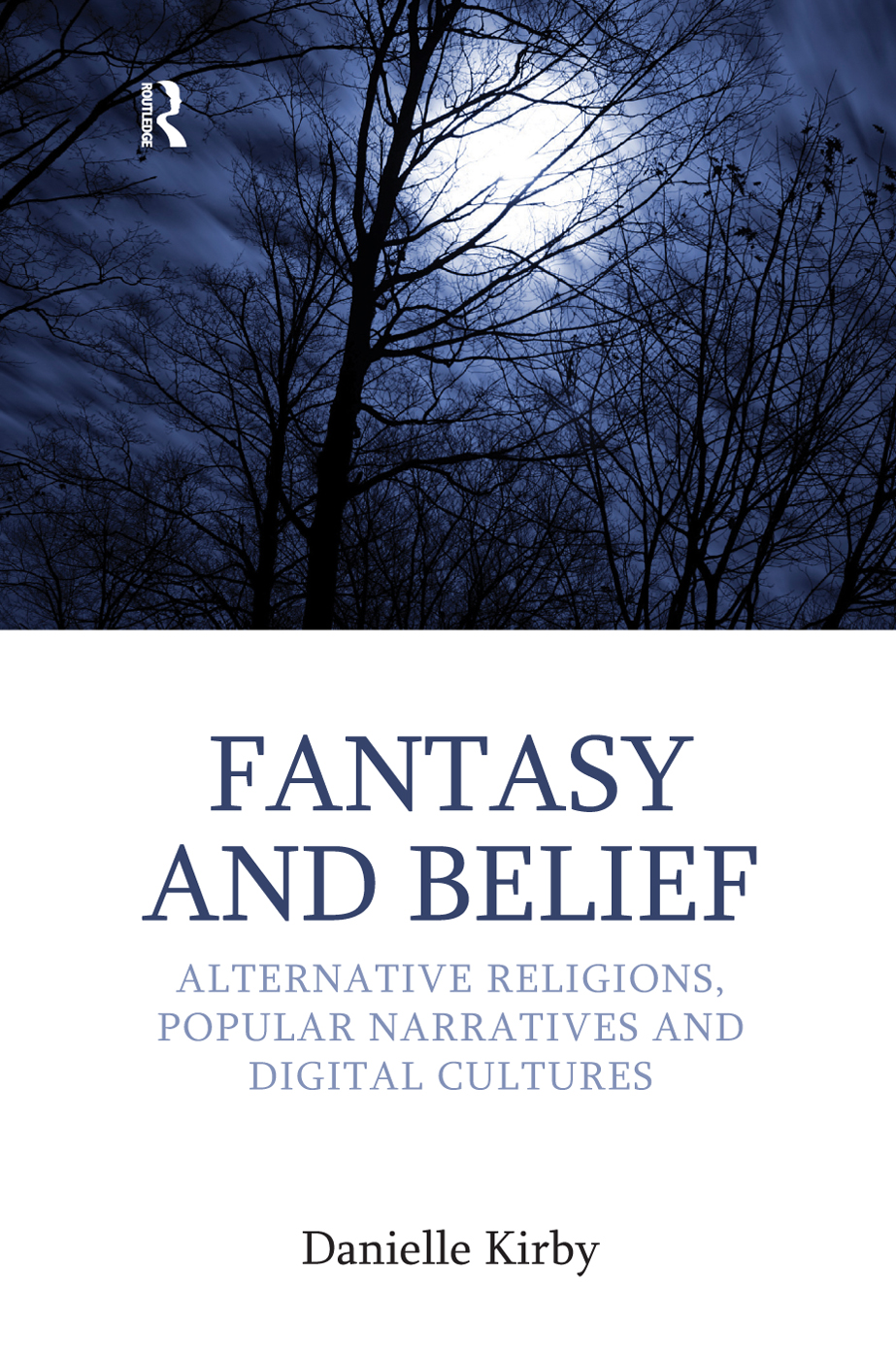 FANTASY AND BELIEF Approaches to New Religions Series Editors James R - photo 1