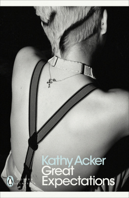 Kathy Acker - Great Expectations