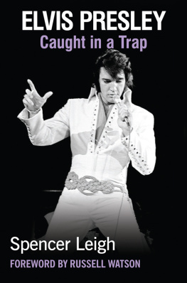 Spencer Leigh - Elvis Presley The Wonder of You