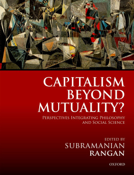 Subramanian Rangan - Capitalism Beyond Mutuality- Perspectives Integrating Philosophy and Social Science