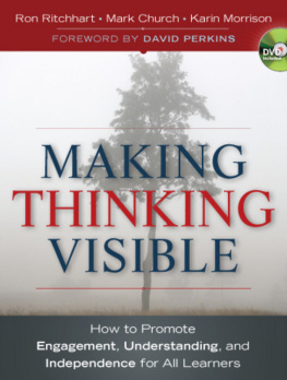 Ron Ritchhart - Making Thinking Visible: How to Promote Engagement, Understanding, and Independence for All Learners