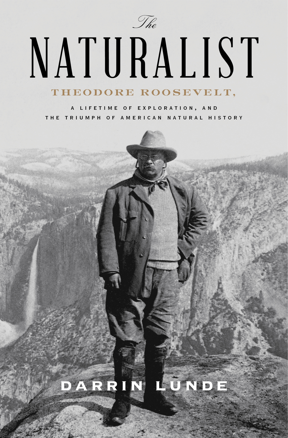 The Naturalist Theodore Roosevelt and His Adventures in the Wilderness - photo 1