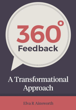 Elva R Ainsworth 360 Degree Feedback: A Transformational Approach