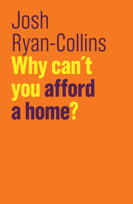 Josh Ryan-Collins Why Can’t You Afford a Home?