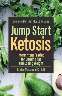 Kristen Mancinelli - Jump Start Ketosis: Intermittent Fasting for Burning Fat and Losing Weight